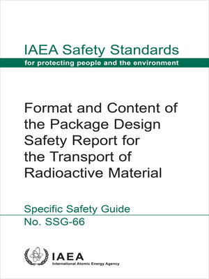 cover image of Format and Content of the Package Design Safety Report for the Transport of Radioactive Material